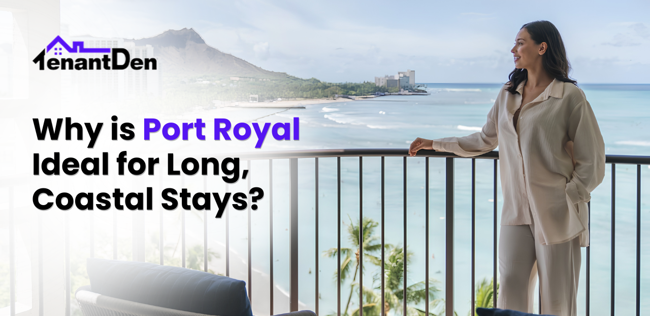 Why is Port Royal Ideal for Long, Coastal Stays?